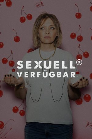 Sexuell verfügbar (2024) poster