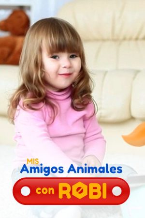 My Animal Friends With Robi (2022) poster