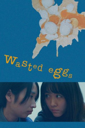 Wasted Eggs (2018) poster