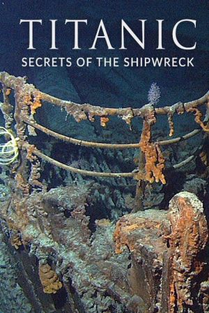 Titanic: Secrets of the Shipwreck (2025) poster