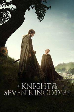 A Knight of the Seven Kingdoms (2026) Web Series — Cast, Story & Where to Watch | MovieLinkBD poster