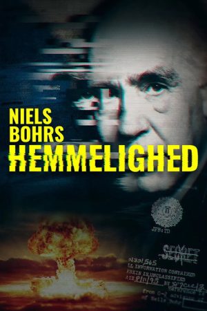 Niels Bohrs hemmelighed (2022) poster