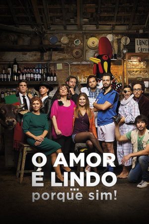 O Amor é Lindo … Porque Sim! (2016) poster