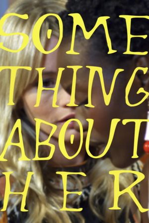 Something About Her (2021) poster