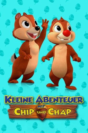 Kleine Abenteuer mit Chip und Chap (2018) poster