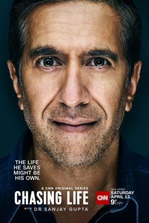 Chasing Life With Dr. Sanjay Gupta (2019) poster