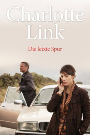Charlotte Link – Die letzte Spur (2017) poster