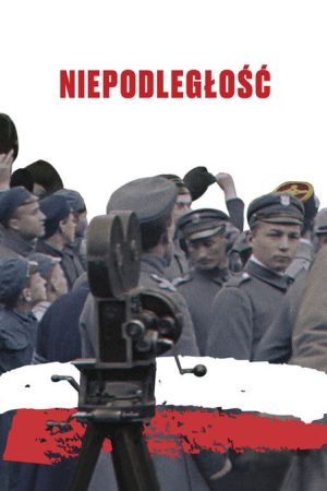 Niepodległość (2018) poster