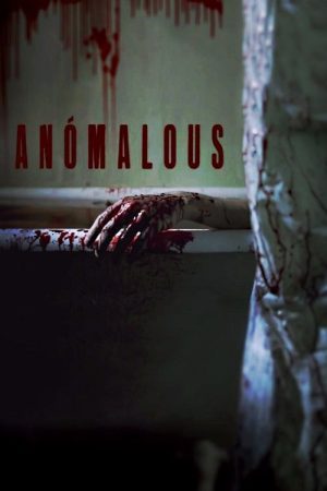 Anomalous (2016) poster