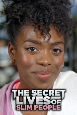 The Secret Lives Of Slim People (2019) poster
