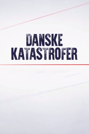 Danske katastrofer (2017) poster