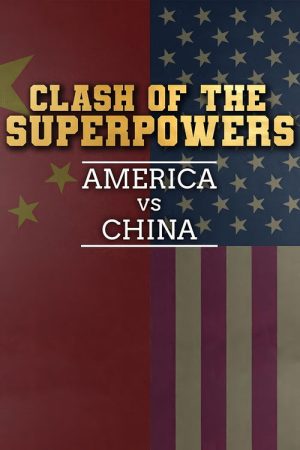 Clash of the Super Powers: America v China (2026) poster