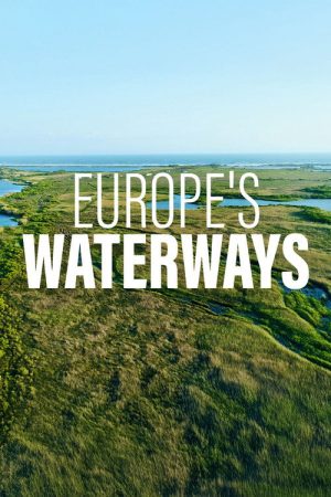 Europe’s Waterways (2020) poster