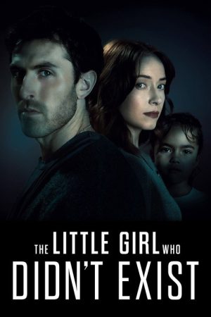 The Little Girl Who Didn’t Exist (2026) poster