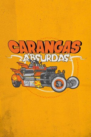 Carangas Absurdas (2021) poster
