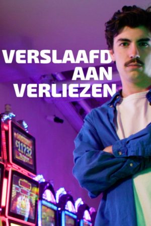 Verslaafd aan Verliezen (2023) poster