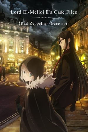 Lord El-Melloi II’s Case Files {Rail Zeppelin} Grace note (2019) poster