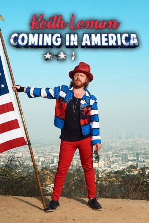 Keith Lemon: Coming in America (2018) poster