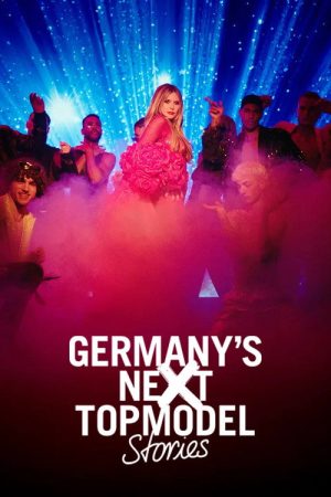Germany’s Next Topmodel: Stories (2025) poster
