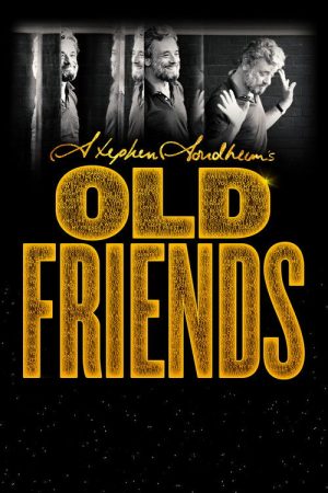 Stephen Sondheim’s Old Friends (2022) poster