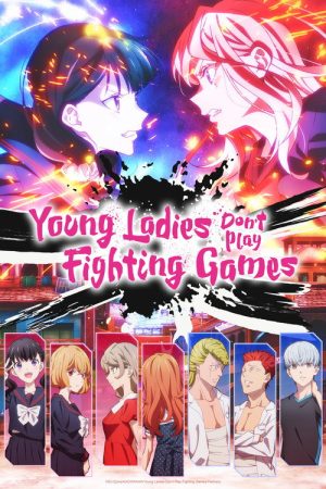 Young Ladies Don’t Play Fighting Games (2026) poster