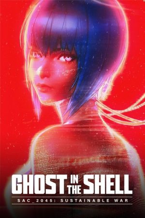Ghost in the Shell: SAC_2045 Sustainable War (2021) poster