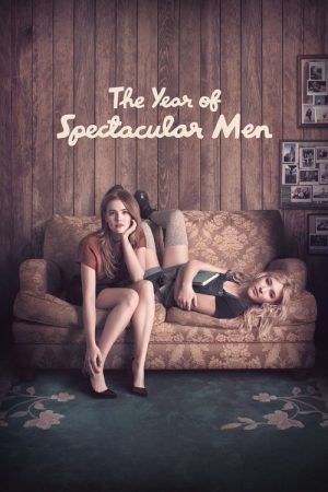 The Year of Spectacular Men (2018) poster