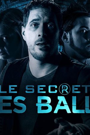 Le Secret Des Balls (2016) poster
