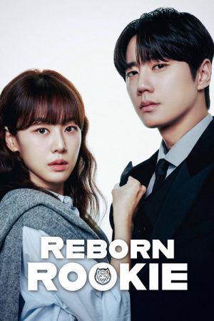 Reborn Rookie (2026) Web Series — Cast, Story & Where to Watch | MovieLinkBD poster