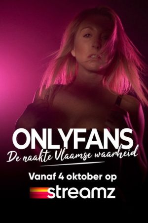 OnlyFans – De naakte Vlaamse Waarheid (2021) poster