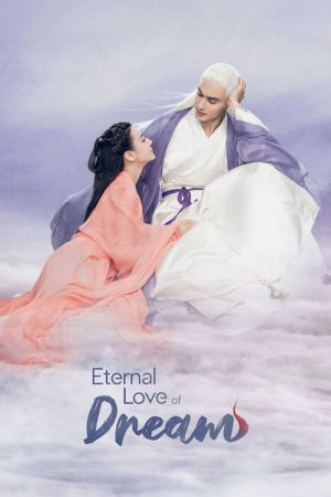 Eternal Love of Dream (2020) poster