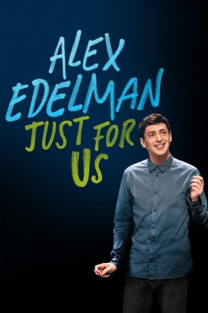 Alex Edelman: Just for Us (2024) poster