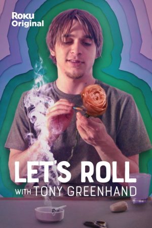 Let’s Roll With Tony Greenhand (2020) poster