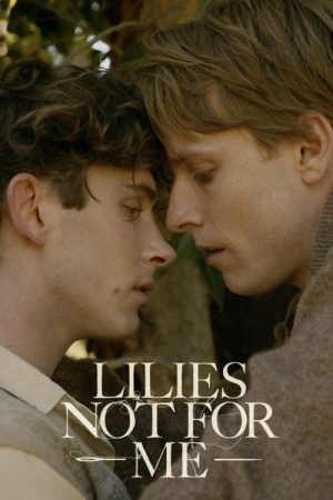 Lilies Not for Me (2025) poster
