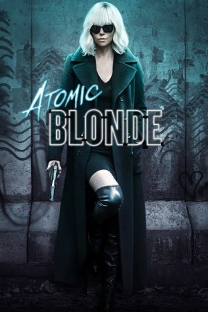 Atomic Blonde (2017) poster