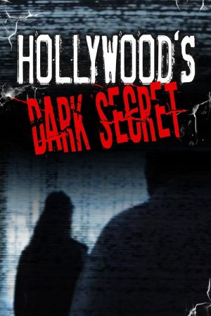 Hollywood’s Dark Secret (2019) poster