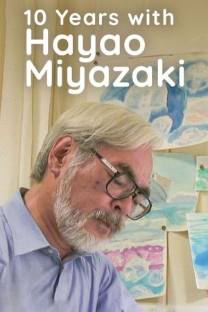 10 Years with Hayao Miyazaki (2019) poster