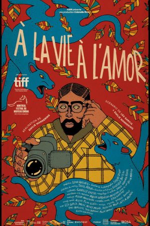 À la vie à l’amor (2022) poster