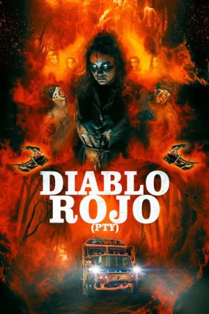 Diablo Rojo PTY (2019) poster