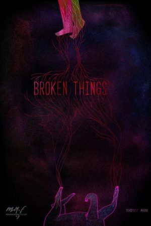 Broken Things (2019) poster