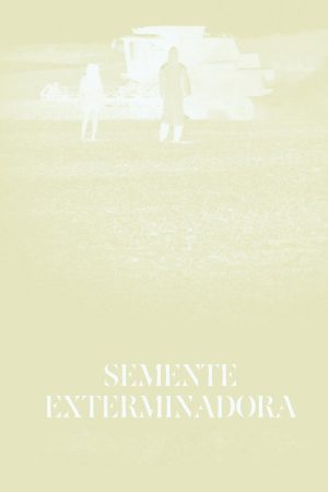 Exterminator Seed (2017) poster
