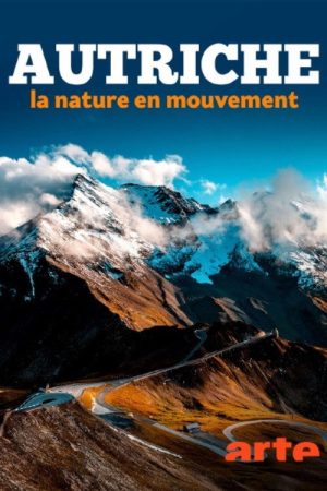 L’Autriche, la nature en mouvement (2022) poster