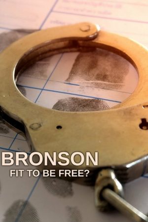 Bronson: Fit to Be Free? (2023) poster