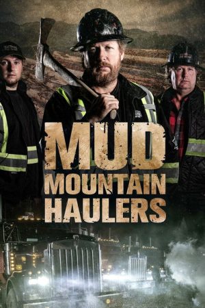 Mud Mountain Haulers (2021) poster