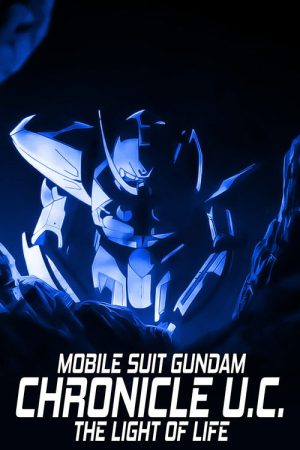 Mobile Suit Gundam: The Light of Life Chronicle U.C. (2019) poster