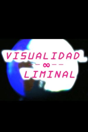 Visualidad Liminal (2016) poster