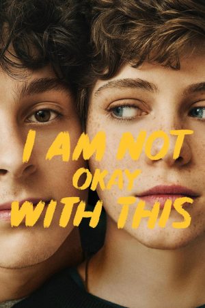 I Am Not Okay with This (2020) poster
