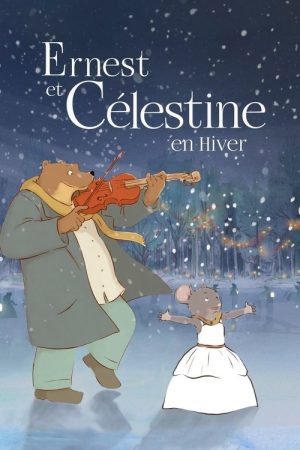 Ernest & Celestine’s Winter (2017) poster