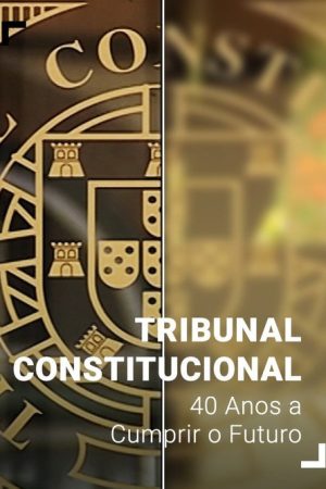 Tribunal Constitucional: 40 Anos a Cumprir o Futuro (2023) poster
