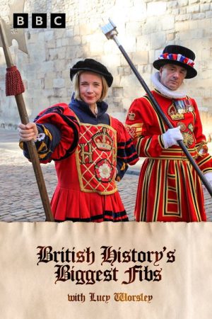 British History’s Biggest Fibs with Lucy Worsley (2017) poster